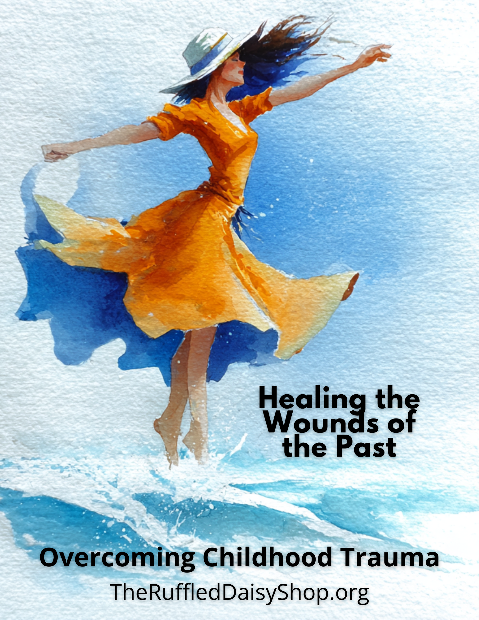 Healing the Wounds of the Past: Overcoming Childhood Trauma through Ch ...