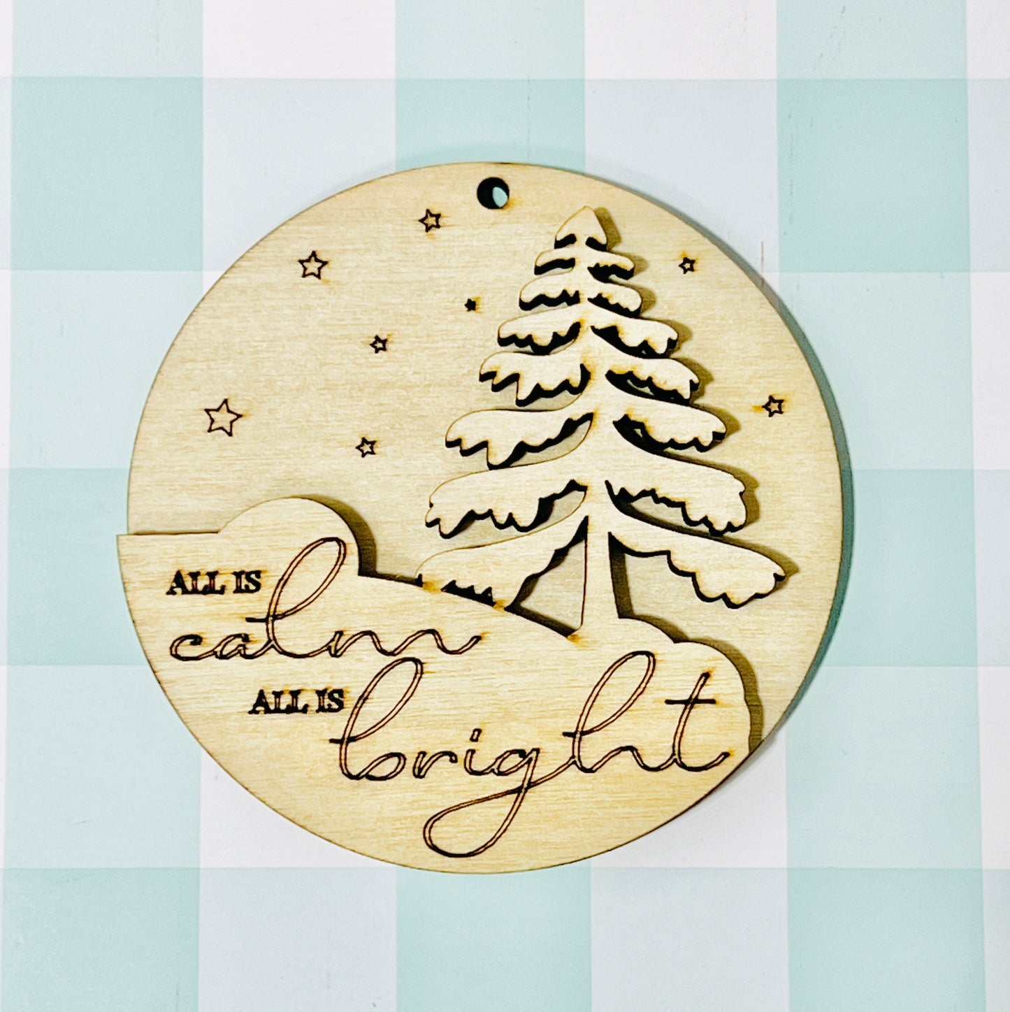All Is Calm Ornament - Wood Blank