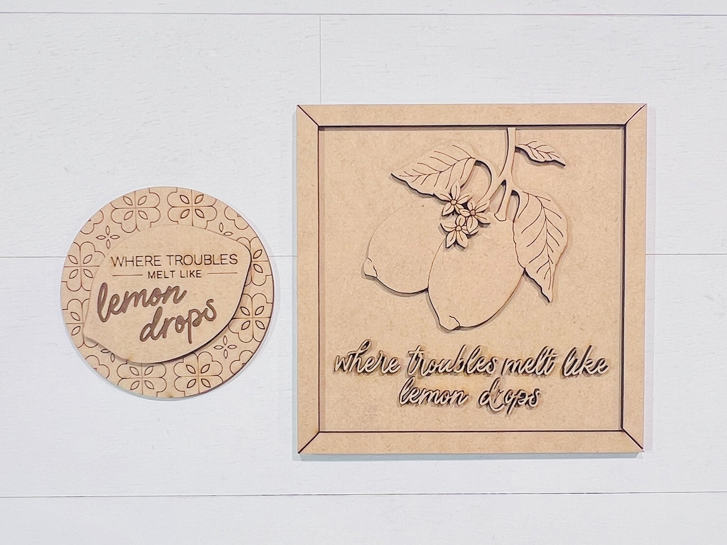 “Where Troubles Melt Like Lemon Drops” Sign Set