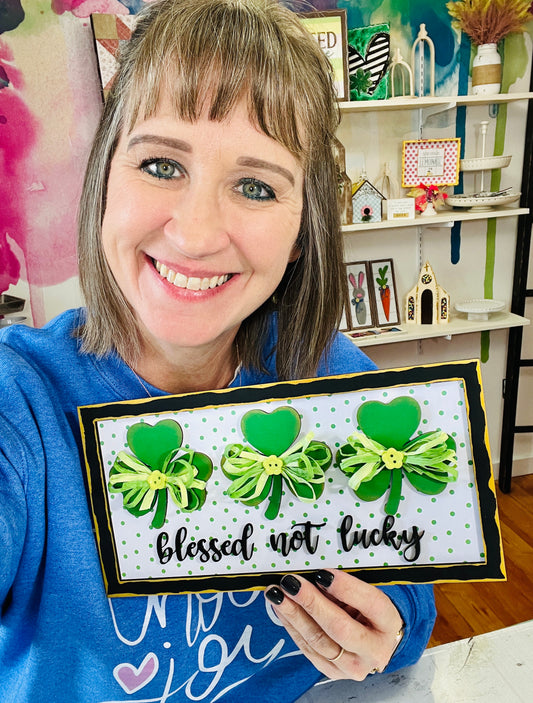 Blessed Not Lucky Shelf Sitter