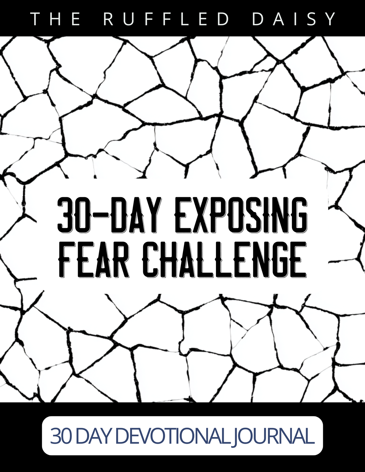 Exposing Fear 30-Day Challenge