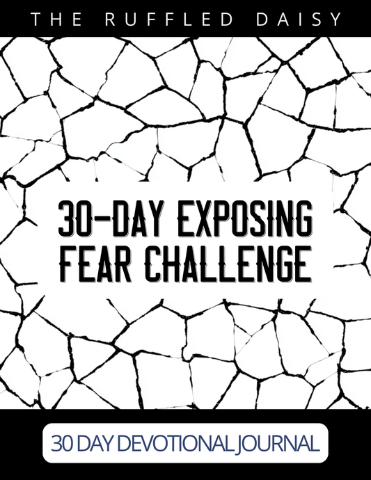 Exposing Fear 30-Day Challenge