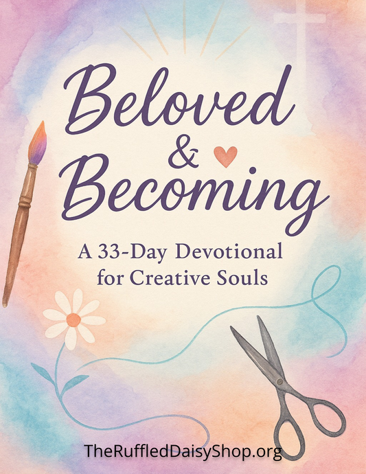 Beloved and Becoming - 31 Day Devotional for Creative Souls