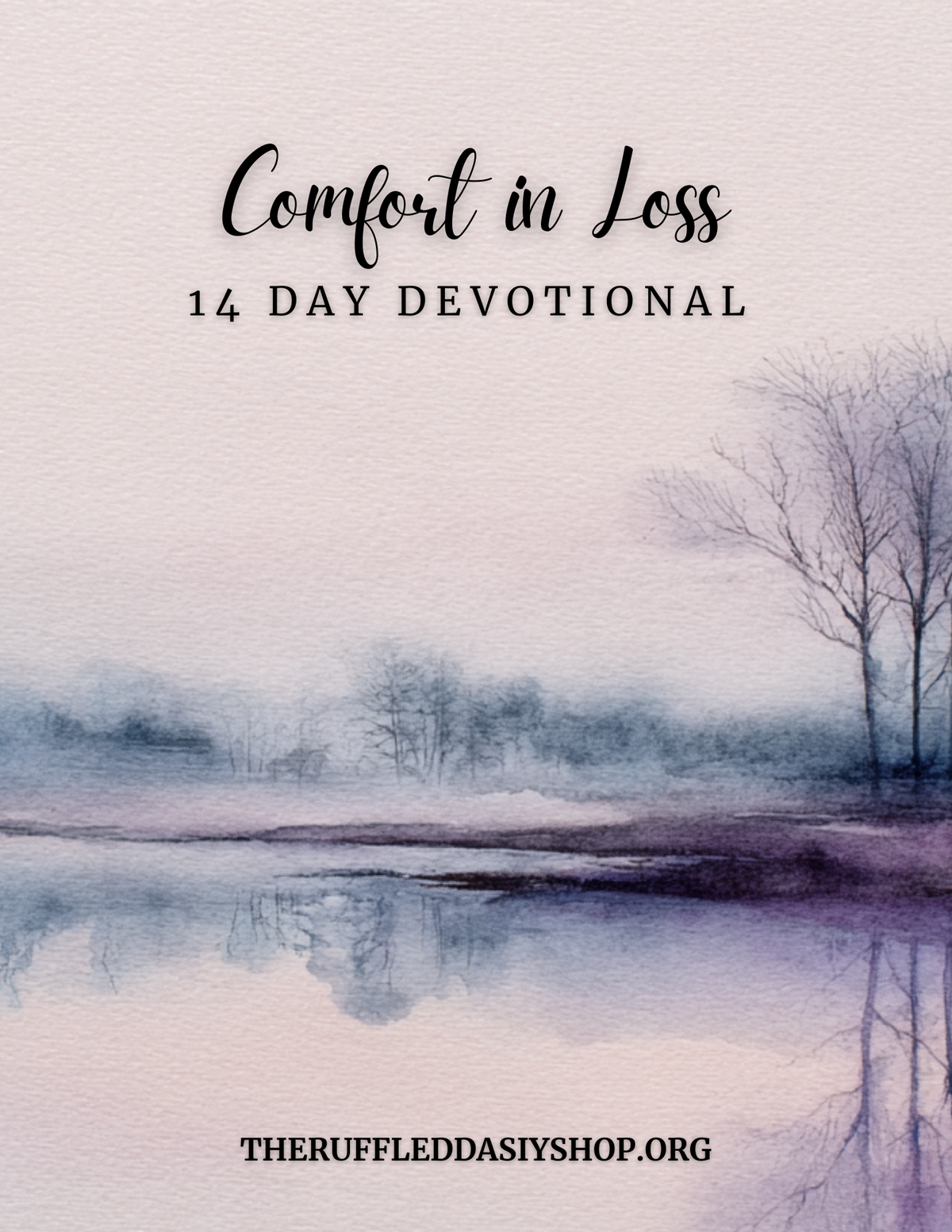 Comfort in Loss: A 14-Day Devotional Journal for Grieving Hearts