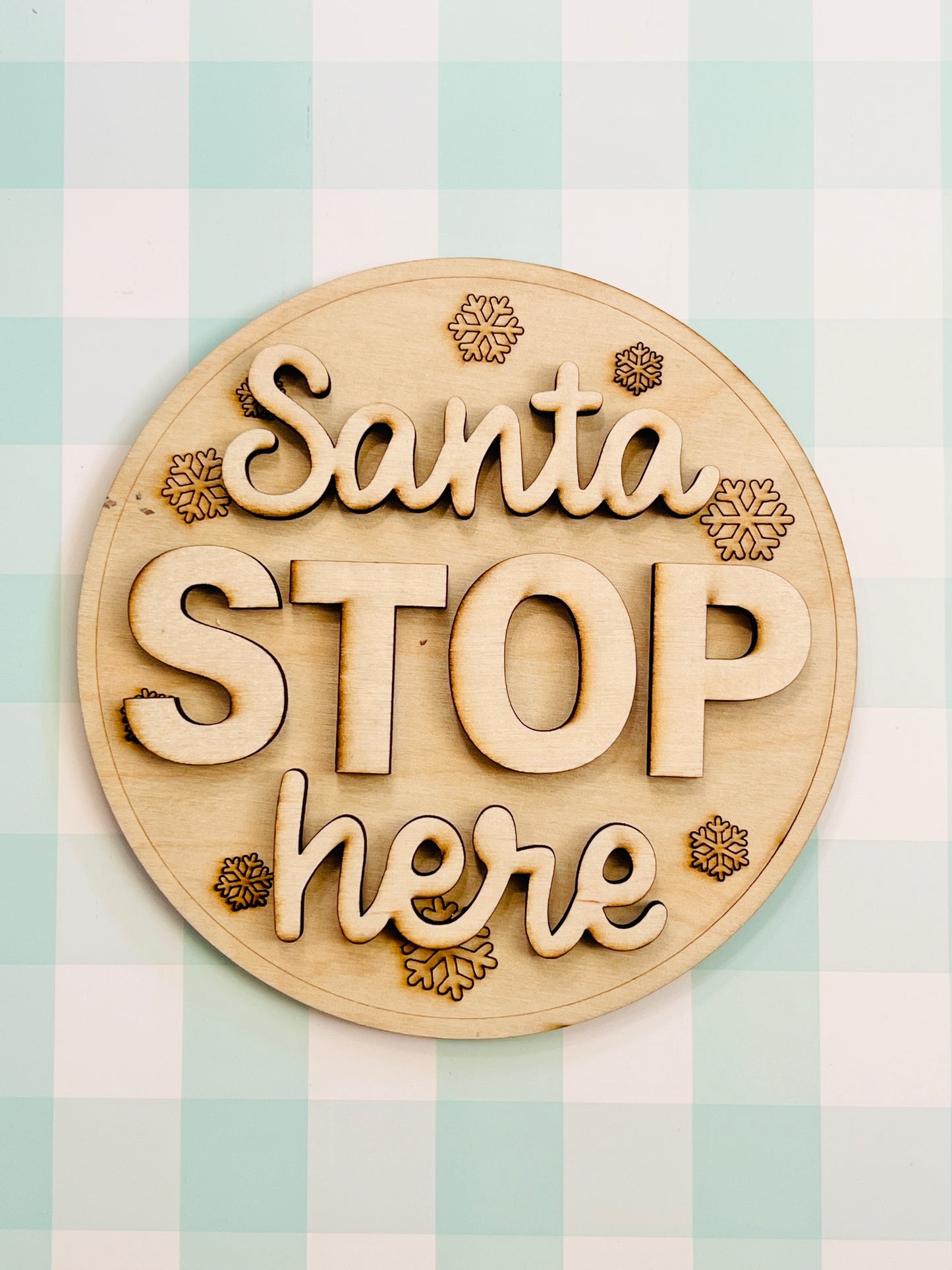 Santa Stop Here Sign DIY KIT