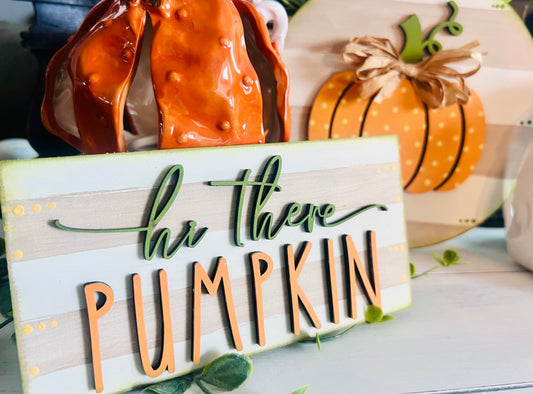 Hi There Pumpkin Sign Set