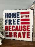Home of the Free Flag Sign DIY KIT - 568