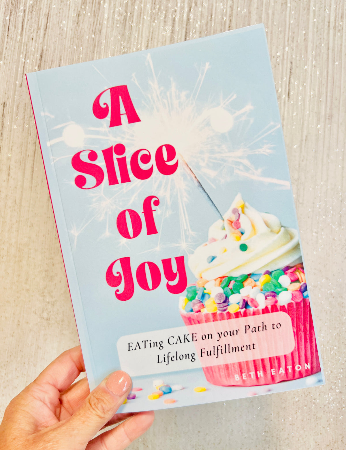 A Slice of Joy: Signed Edition