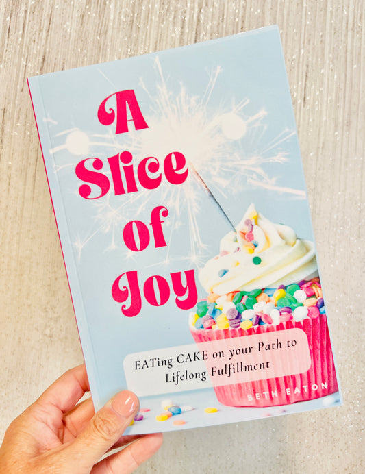 A Slice of Joy: Signed Edition
