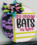 "It’s Freakin’ Bats In Here" Door Hanger DIY Kit