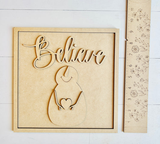 Believe Snowman Sign