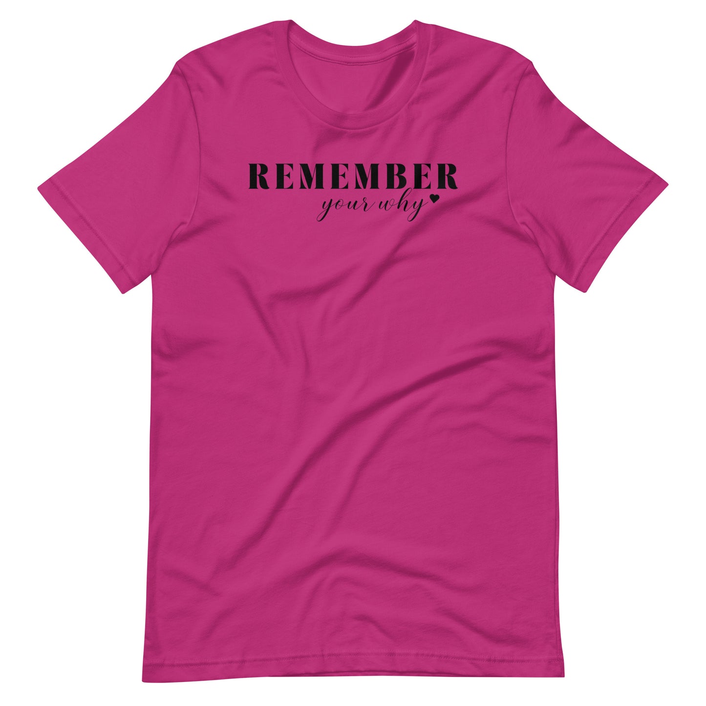 Remember Your Why RD Shirt