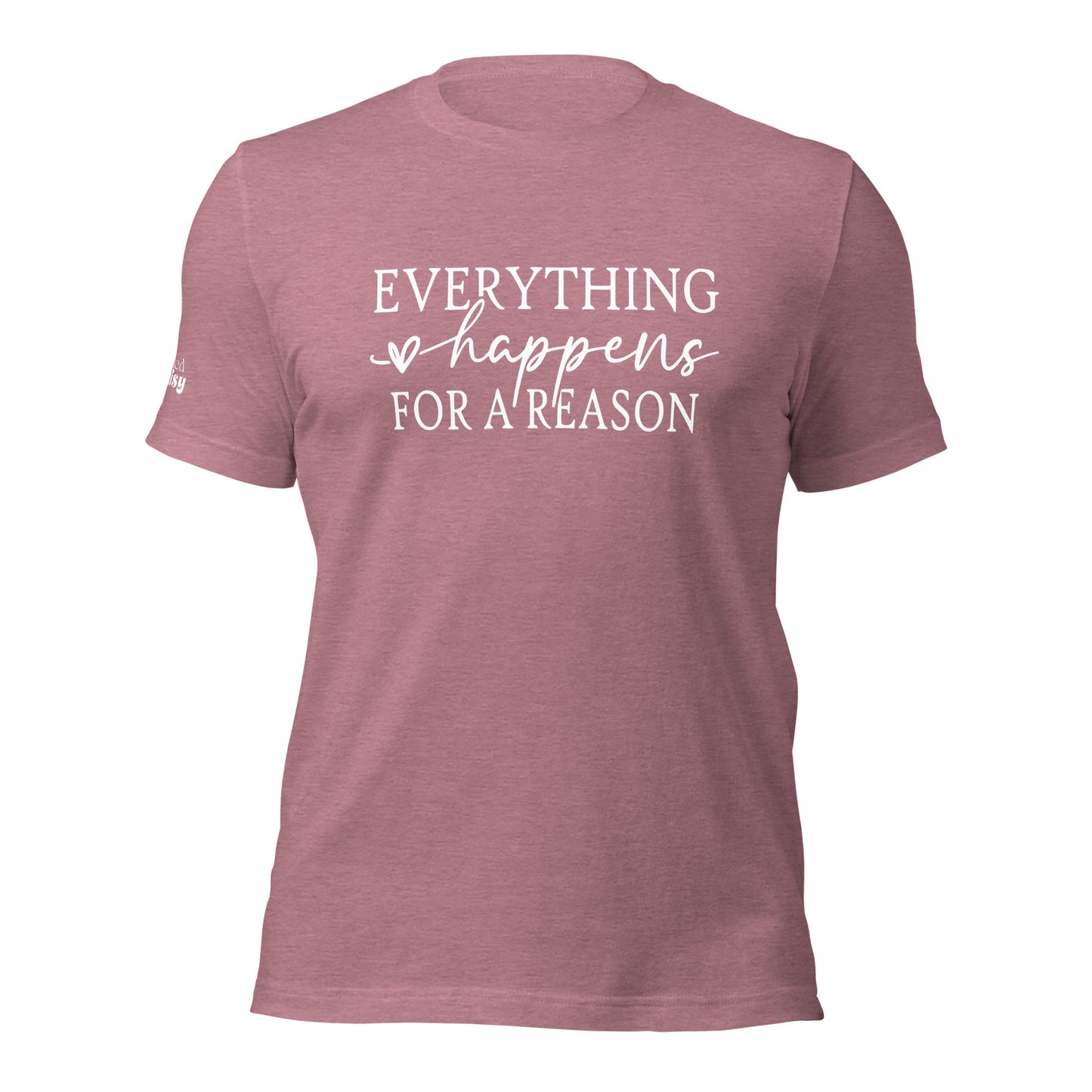 Everything Happens For A Reason RD Branded Unisex t-shirt