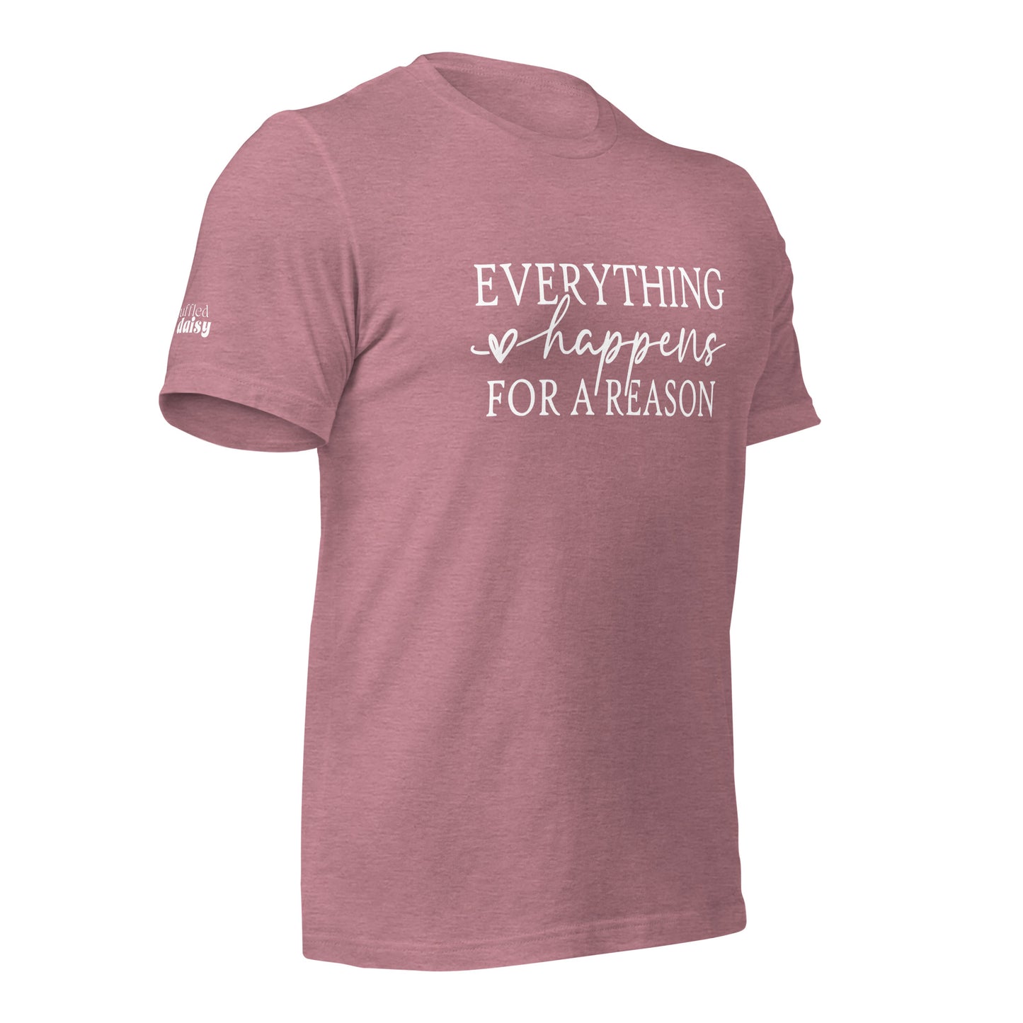 Everything Happens For A Reason RD Branded Unisex t-shirt