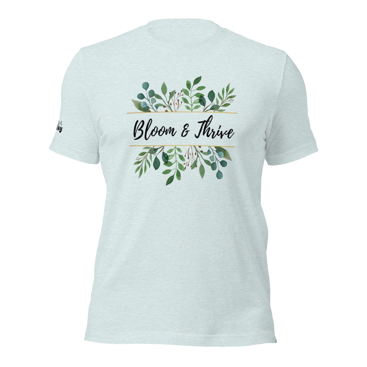 Bloom and Thrive Branded Unisex t-shirt