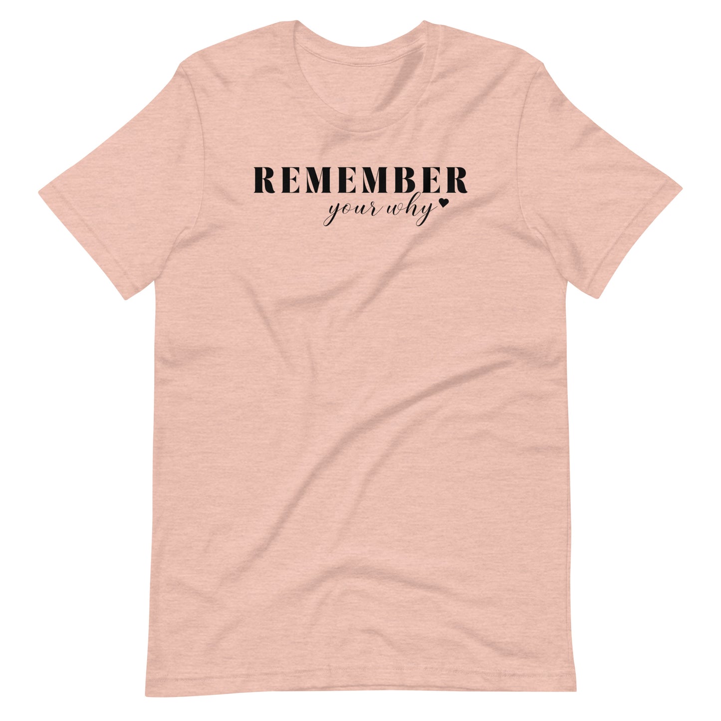 Remember Your Why RD Shirt