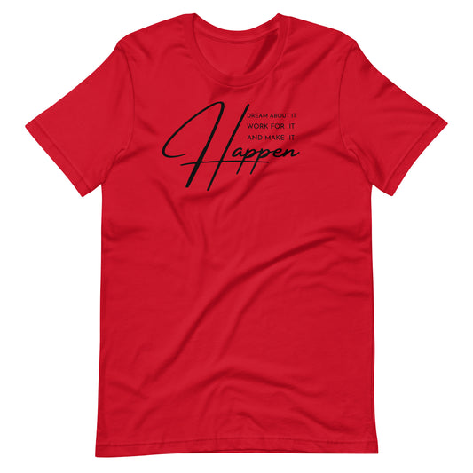 Make It Happen RD Shirt