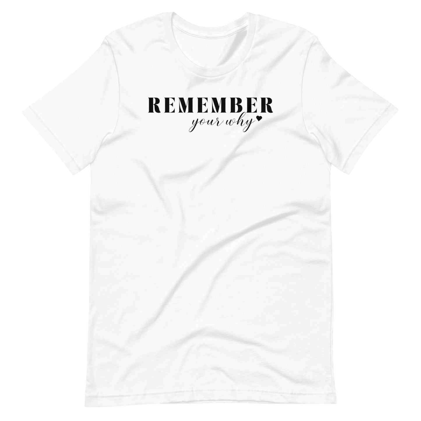 Remember Your Why RD Shirt